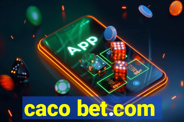 caco bet.com